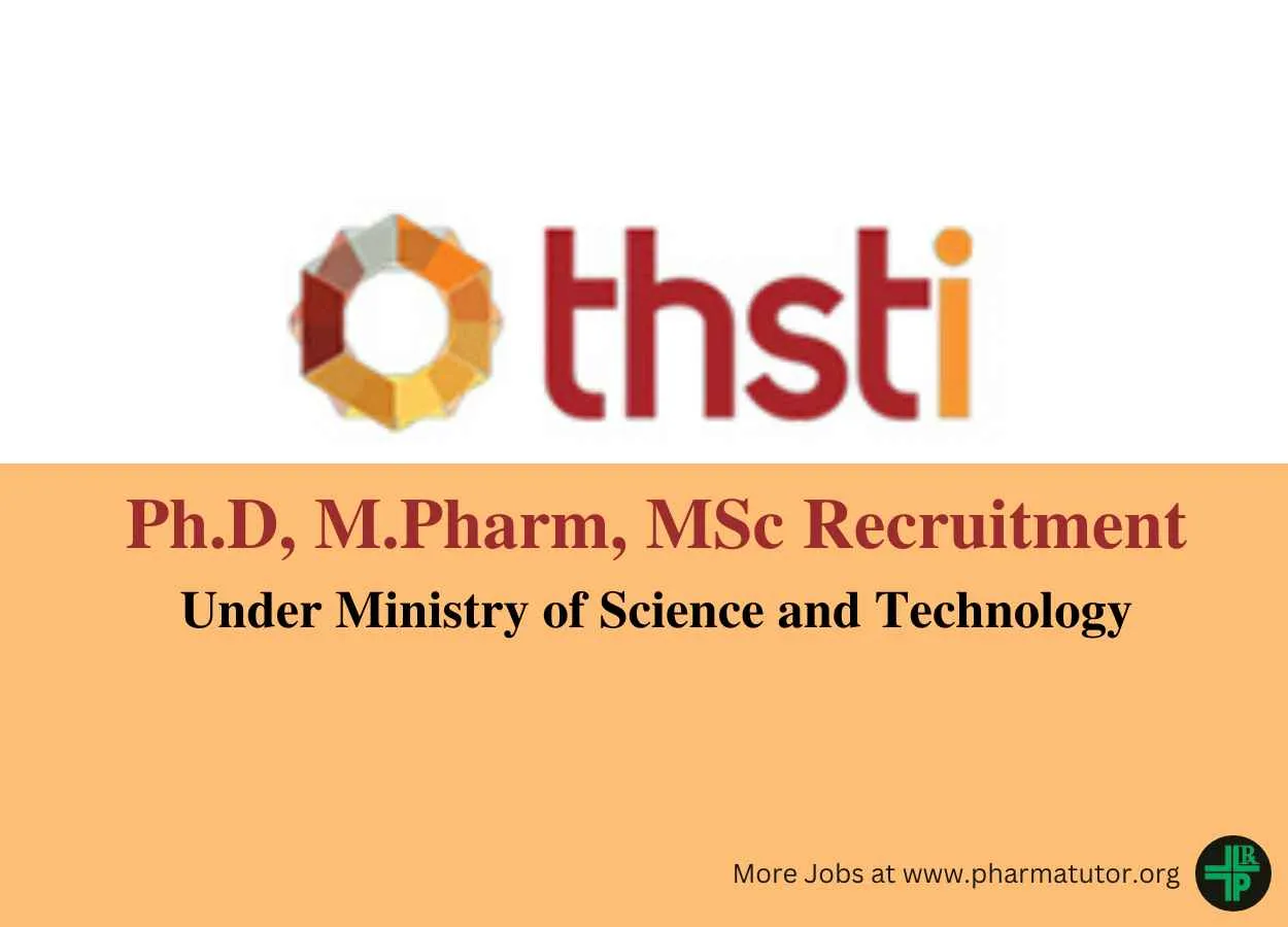 Recruitment of Ph.D, M.Pharm, MSc at Translational Health Science and Technology Institute
