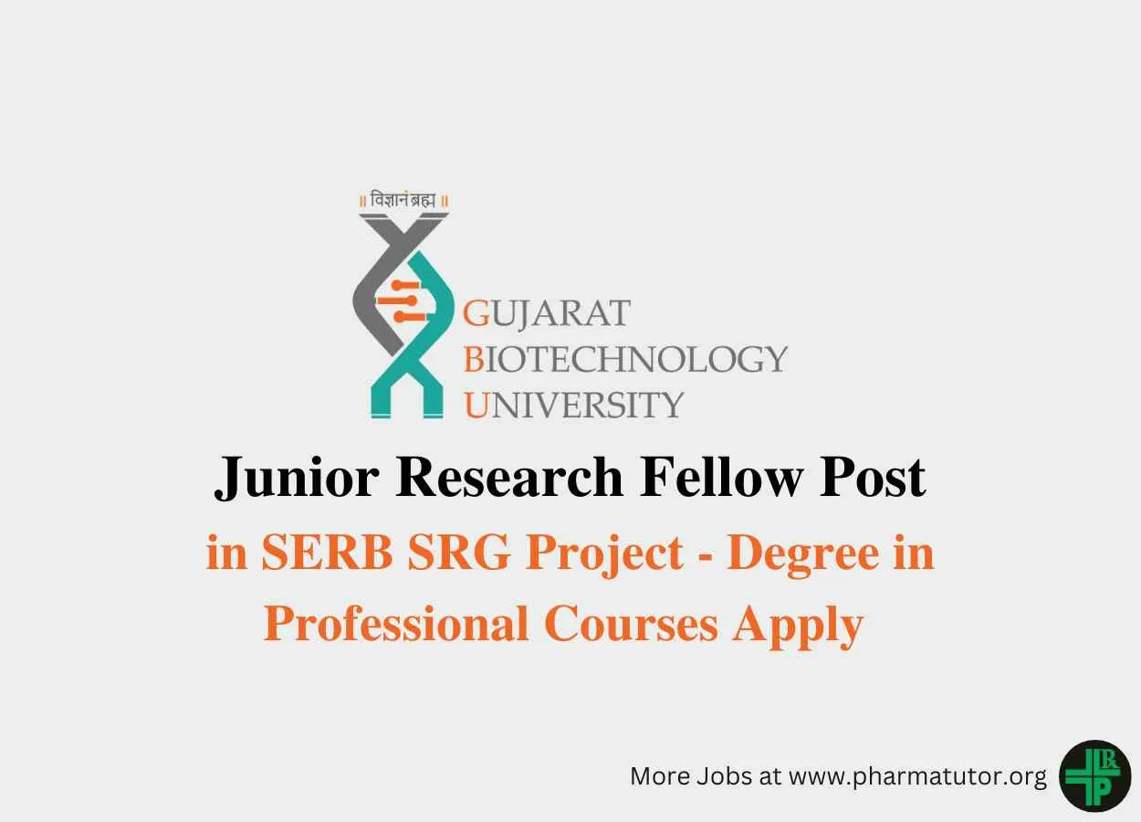 Vacancy for JRF in SERB SRG Project at Gujarat Biotechnology University