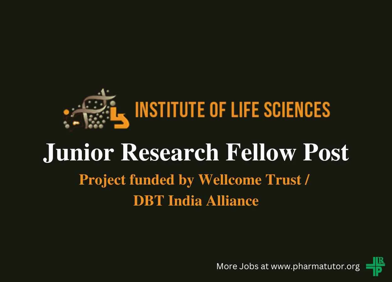 Vacancy for Junior Research Fellow at Institute of Life Sciences