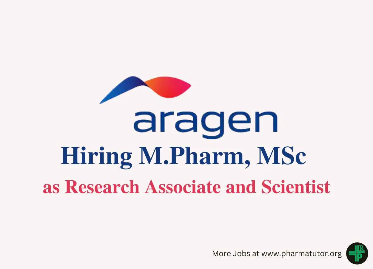 Vacancy for M.Pharm, MSc as Research Associate and Scientist at Aragen 