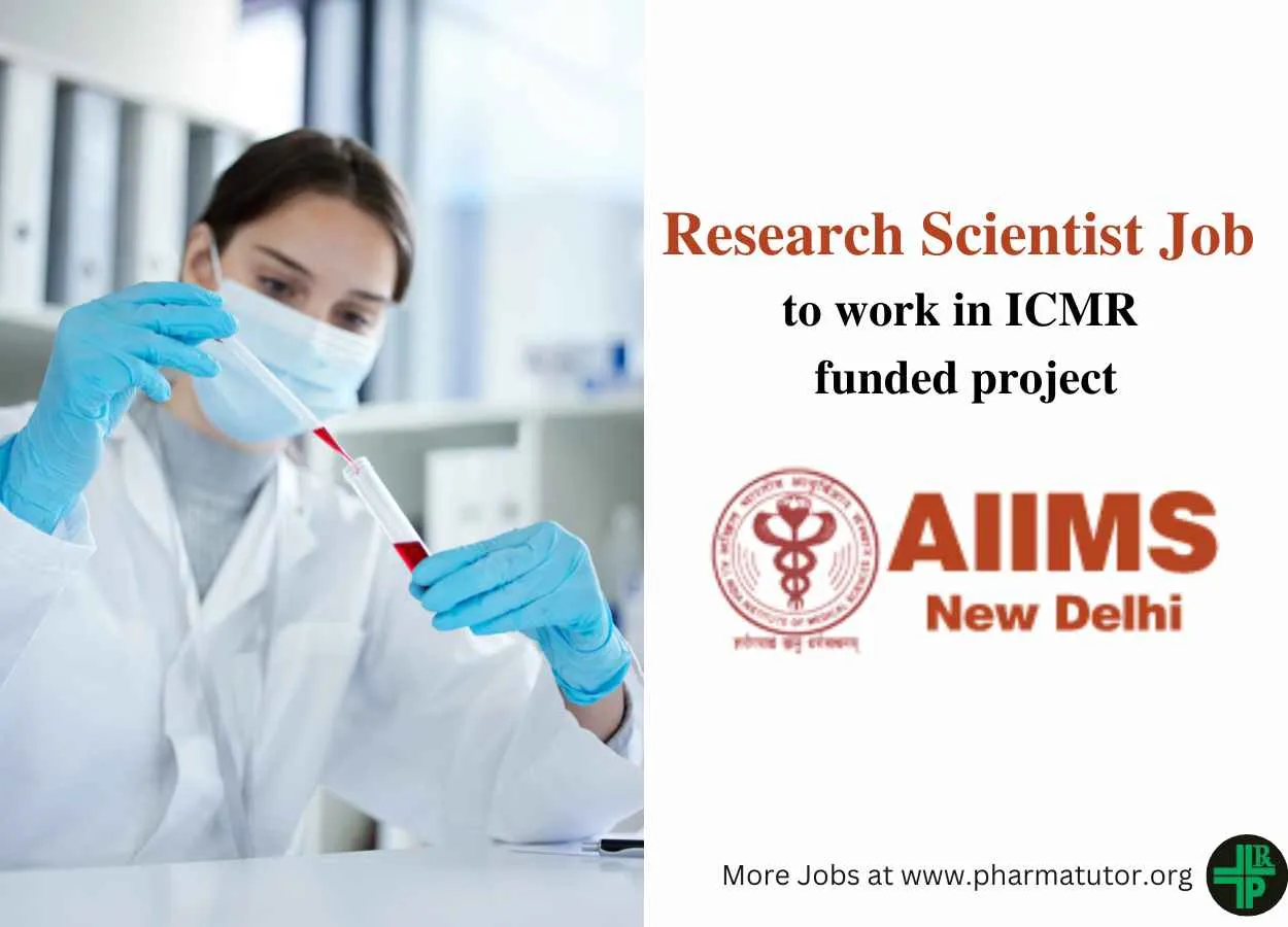 Vacancy for Research Scientist to work in ICMR funded project at AIIMS