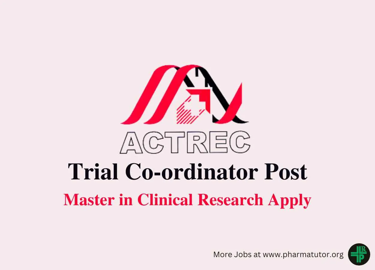 Vacancy for Trial Co-ordinator at ACTREC