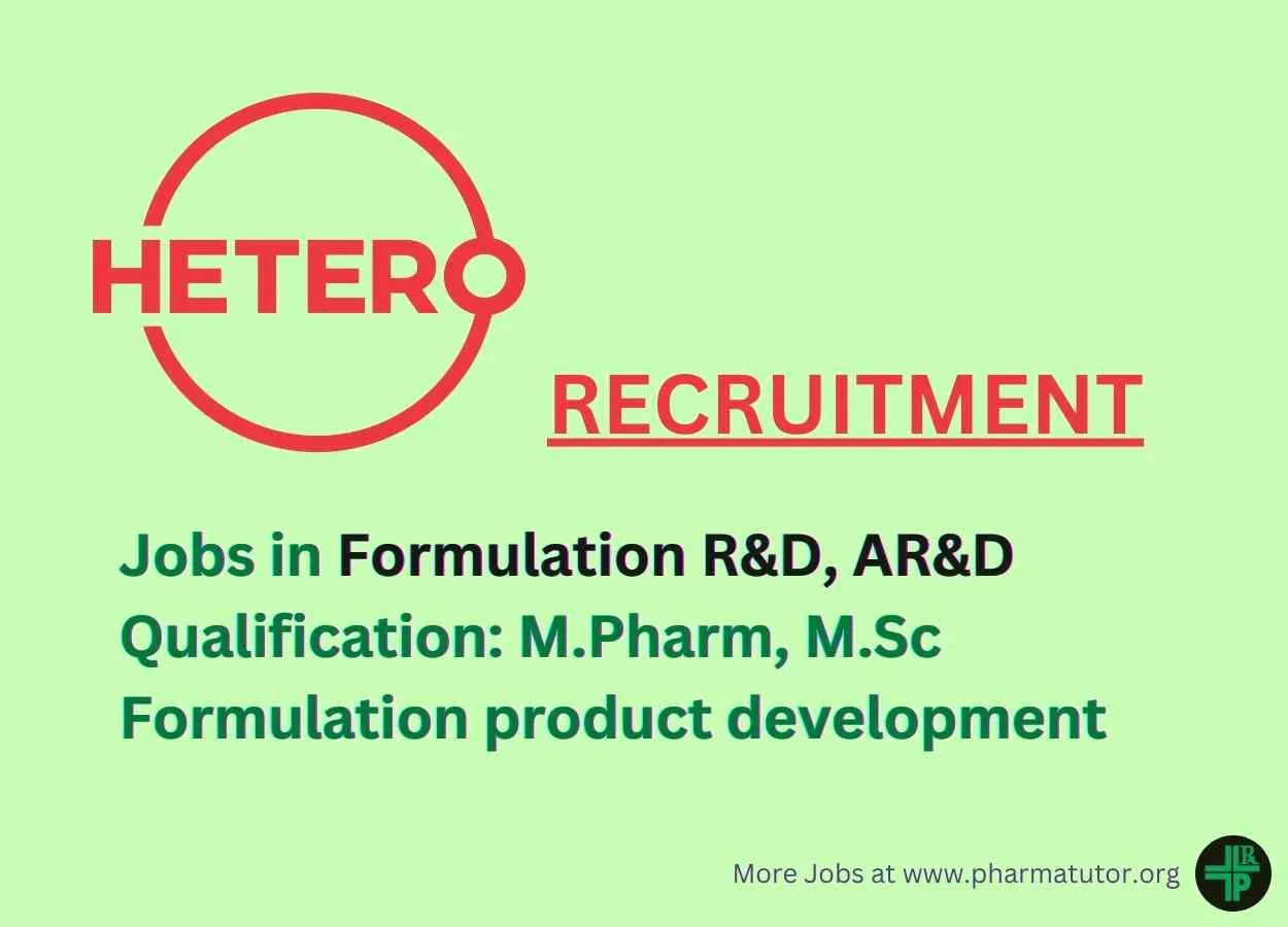 Walk in for Formulation R&D, AR&D at Hetero