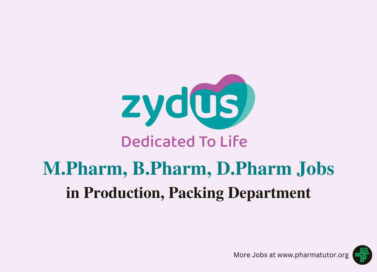 Walk in for M.Pharm, B.Pharm, D.Pharm in Production, Packing at Zydus Lifesciences