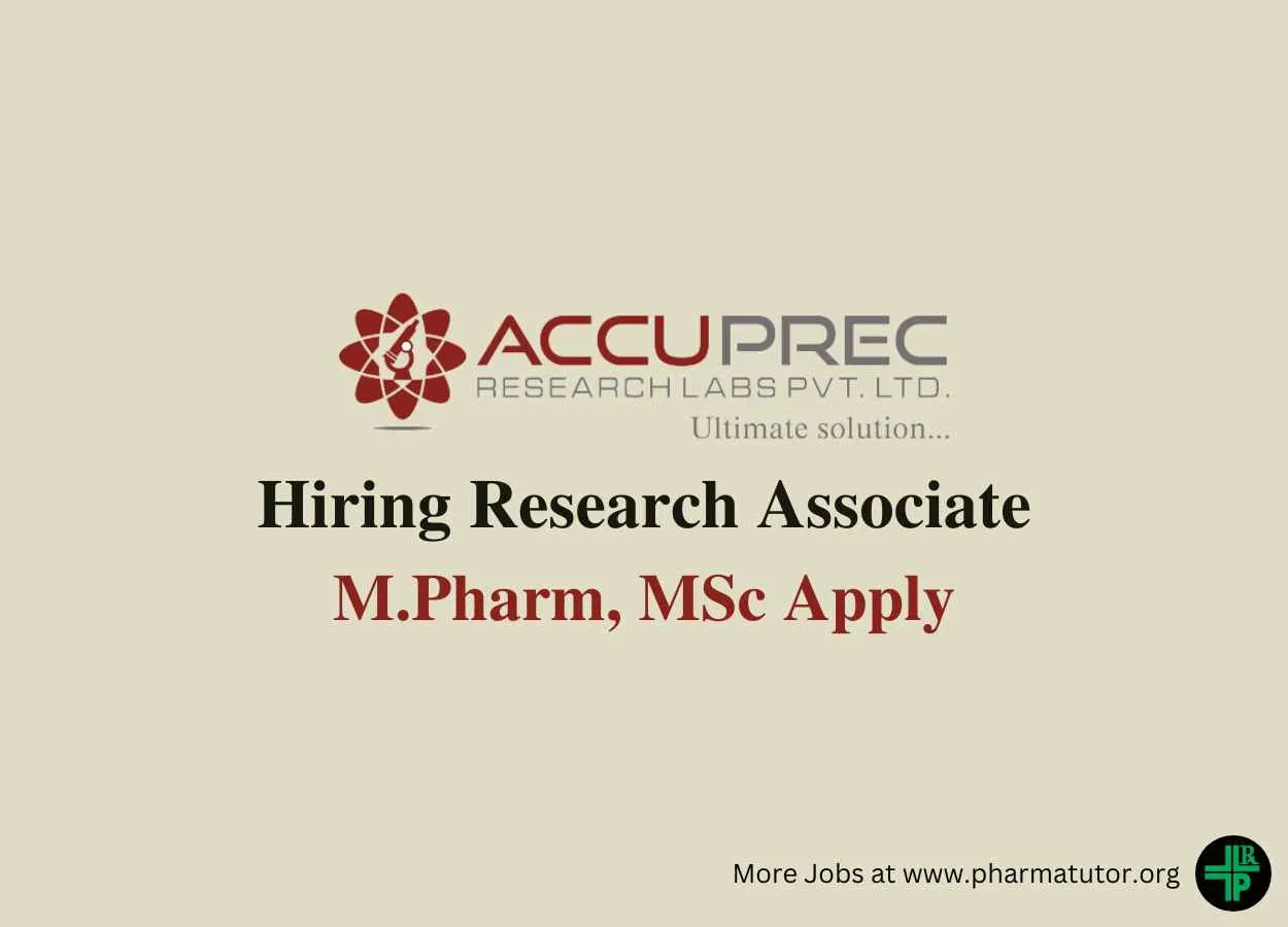 Accuprec Research Labs Hiring Research Associate, M.Pharm, MSc Apply