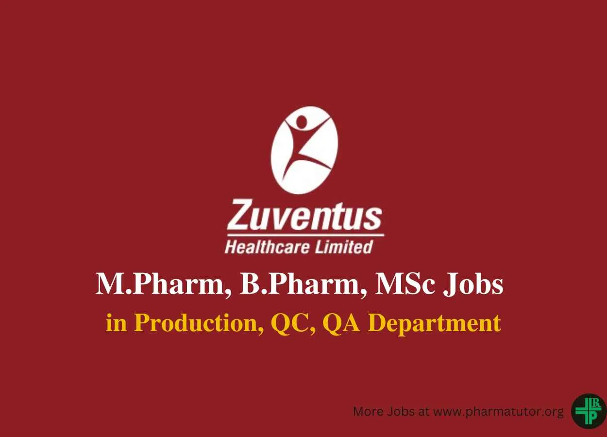 Hiring for Production, QC, QA Department at Zuventus