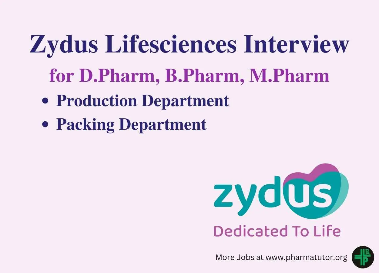 Interview for D.Pharm, B.Pharm, M.Pharm in Production, Packing at Zydus Lifesciences