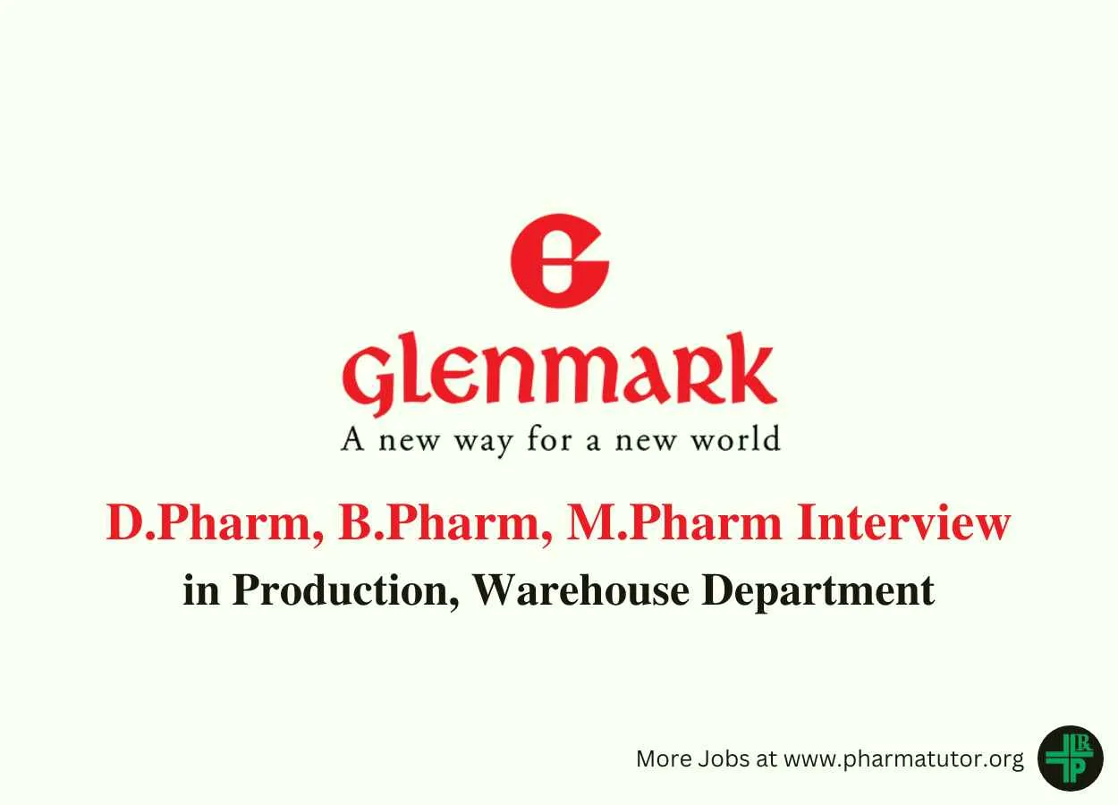 Interview for D.Pharm, B.Pharm, M.Pharm in Production, Warehouse at Glenmark Pharma