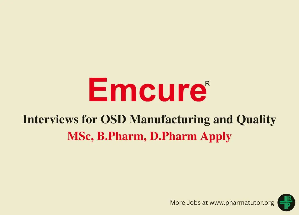 Interviews for OSD Manufacturing and Quality at Emcure