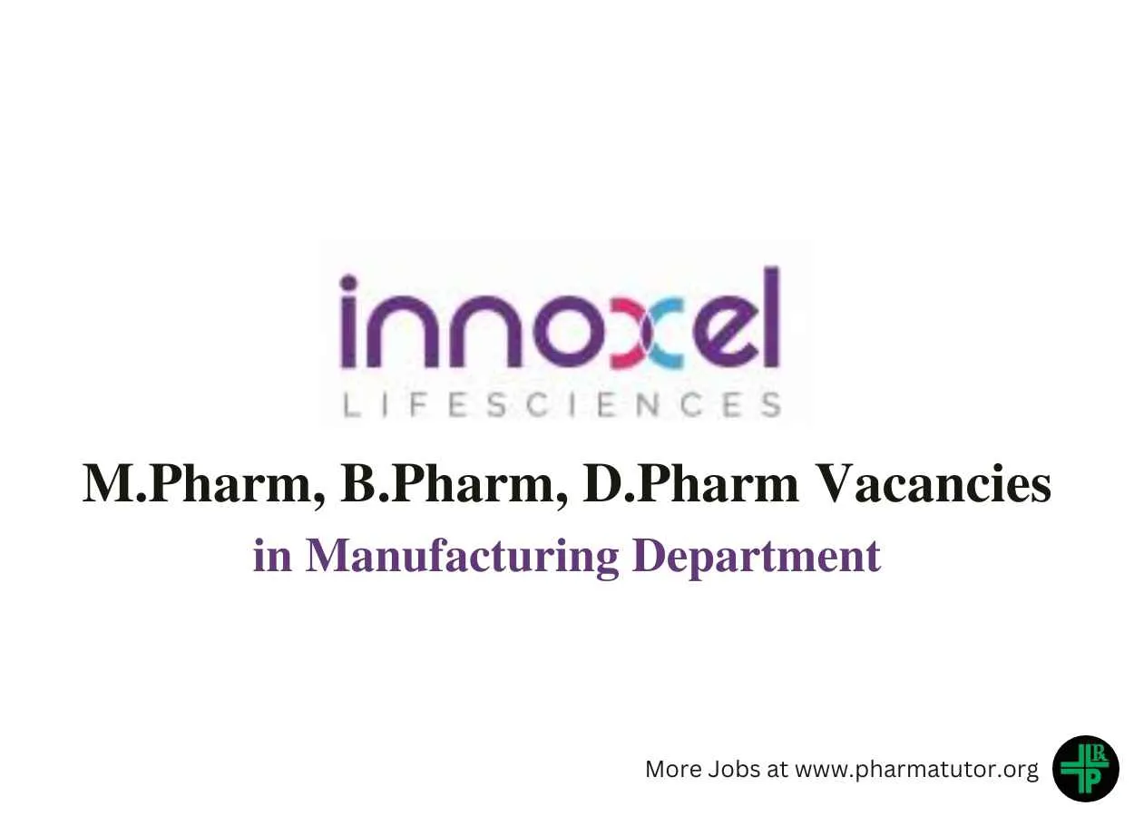 Job for M.Pharm, B.Pharm, D.Pharm in Manufacturing at Innoxel lifesciences