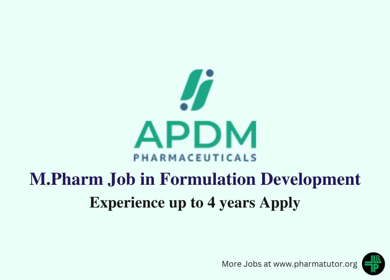 Job for M.Pharm in Formulation Development at APDM Pharmaceuticals