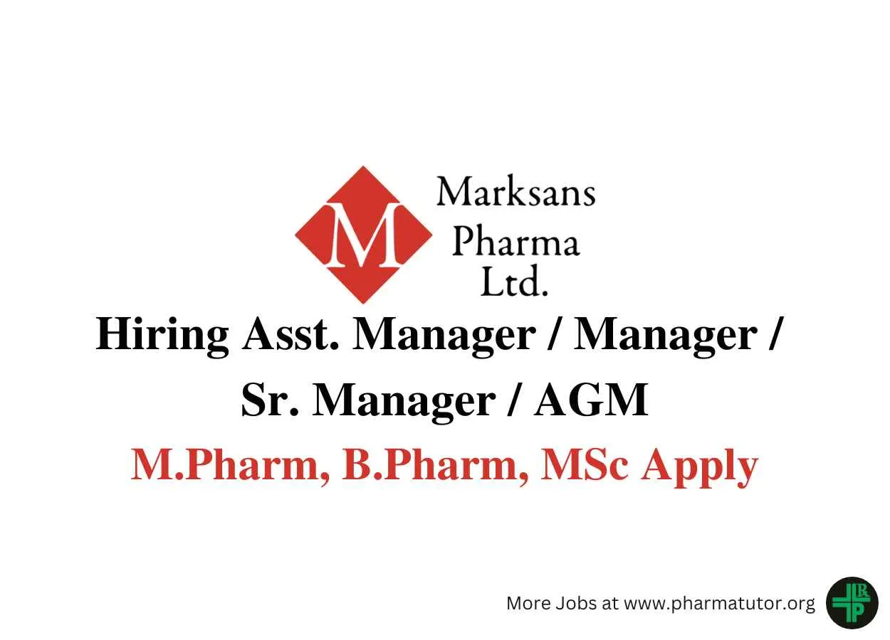 Marksans Pharma Hiring Manager, M.Pharm, B.Pharm, MSc Apply