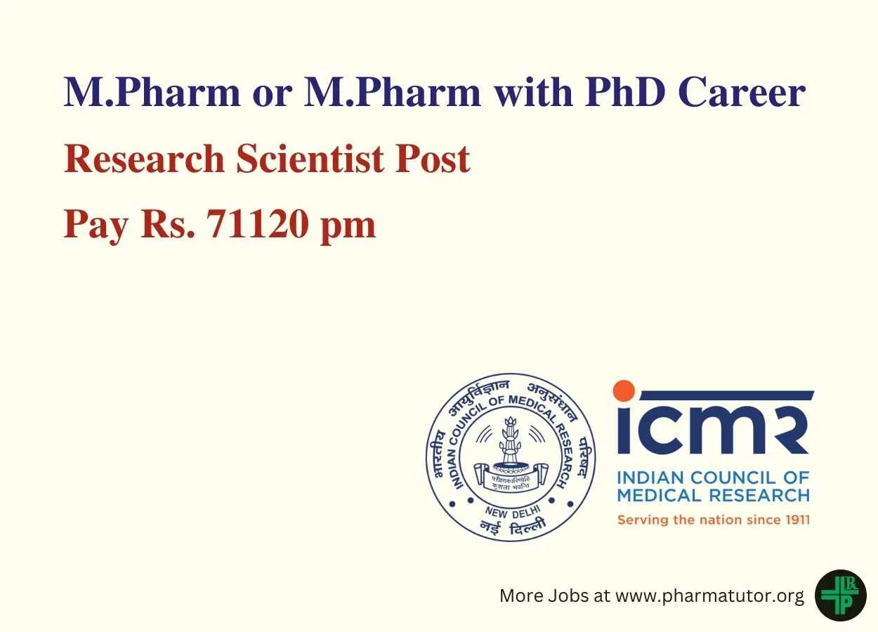 Opportunity for M.Pharm or M.Pharm with PhD as Research Scientist at ICMR