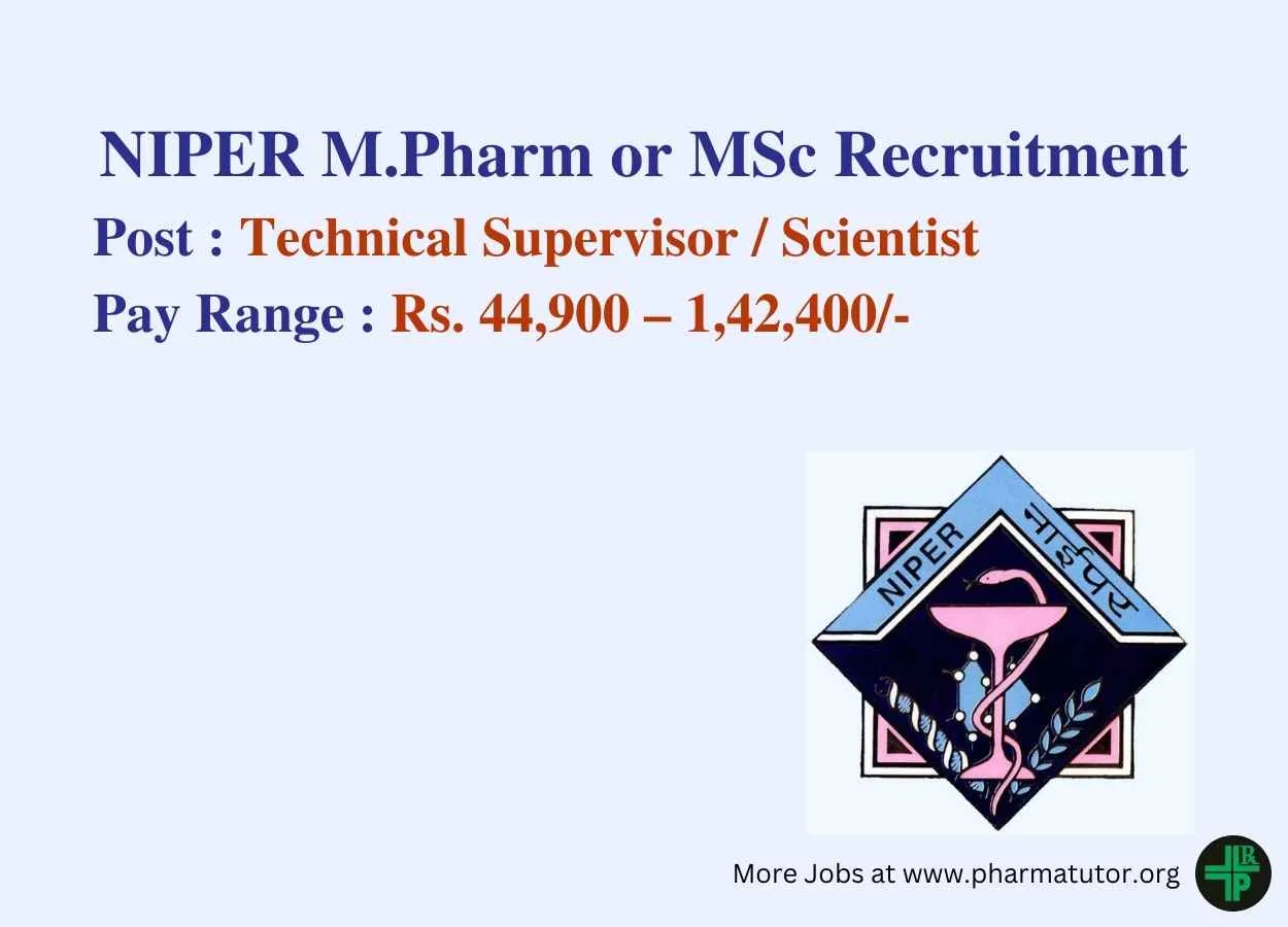 Opportunity for M.Pharm or MSc to Join NIPER as Technical Supervisor