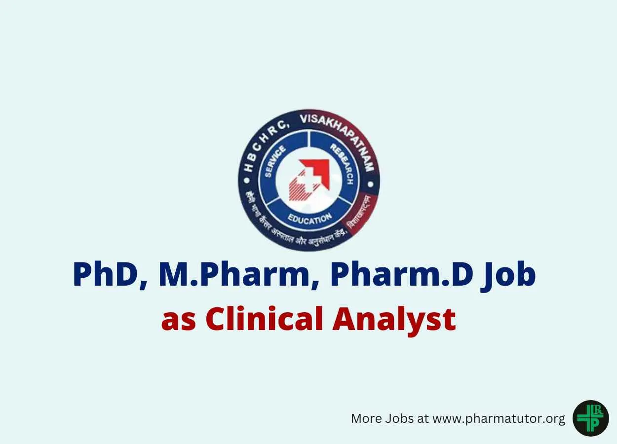 Opportunity for PhD, M.Pharm, Pharm.D as Clinical Analyst at HBCHRC