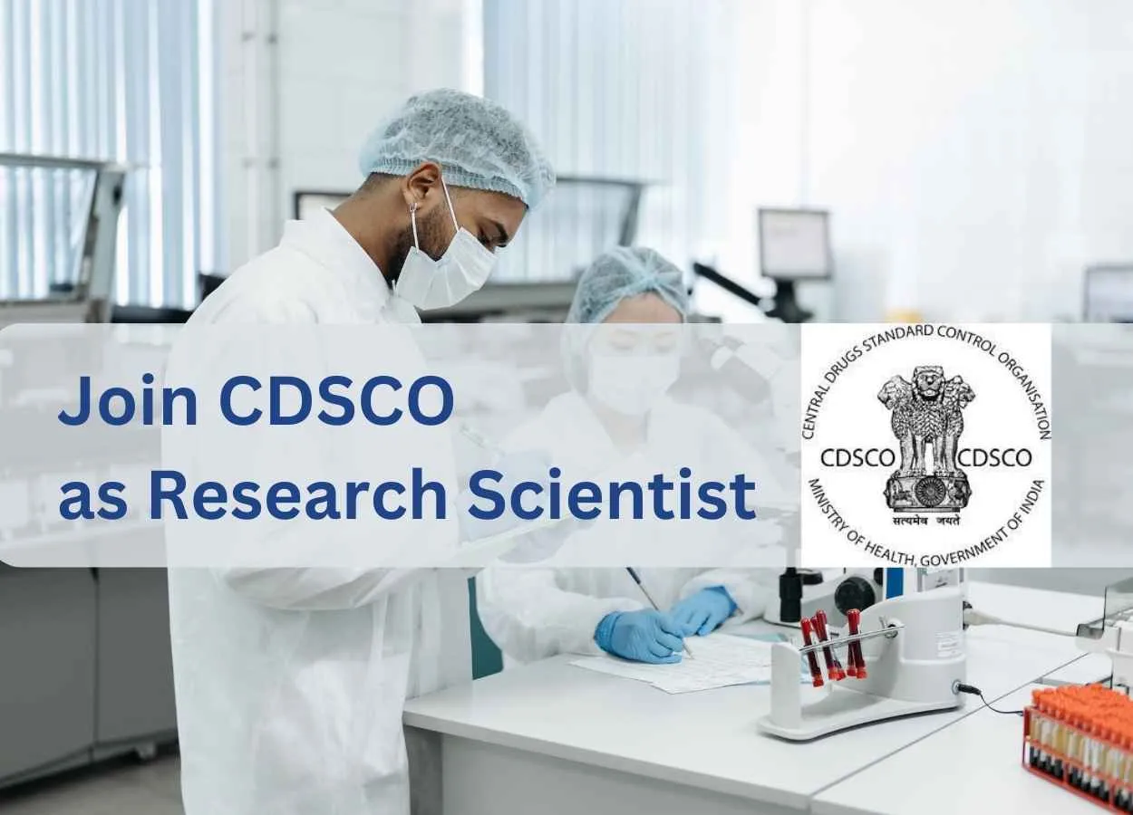 Opportunity to join CDSCO as Research Scientist