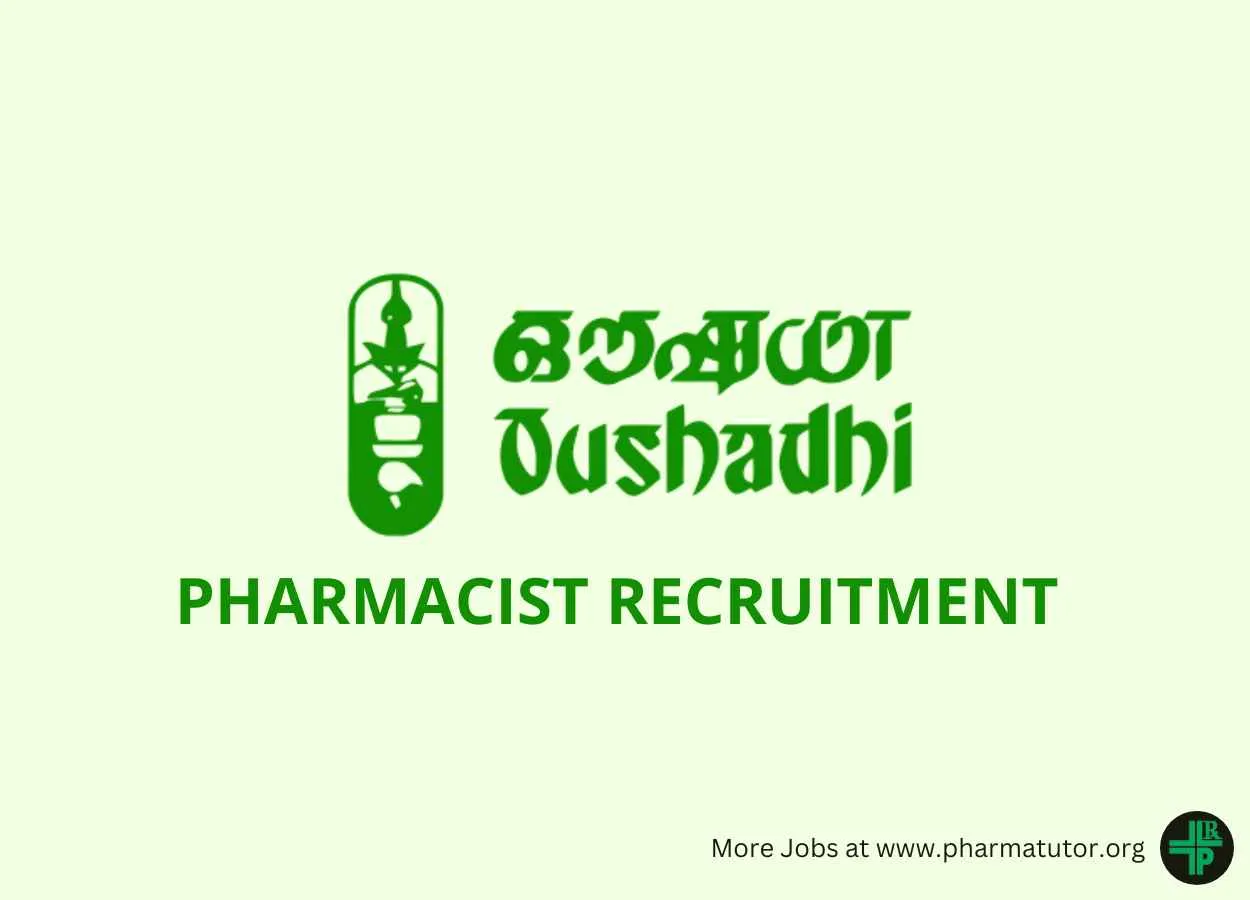 Oushadhi is inviting applications for the post of Pharmacist