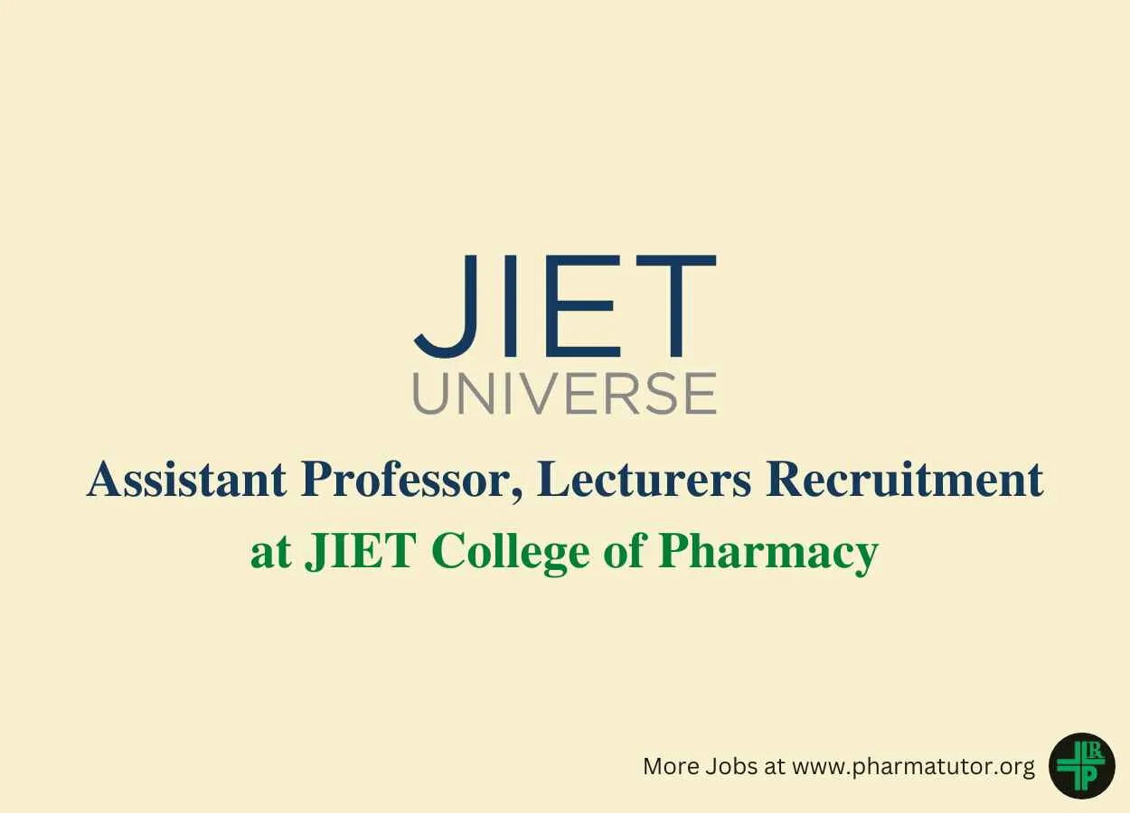 Recruitment for Assistant Professor, Lecturers at JIET College of Pharmacy