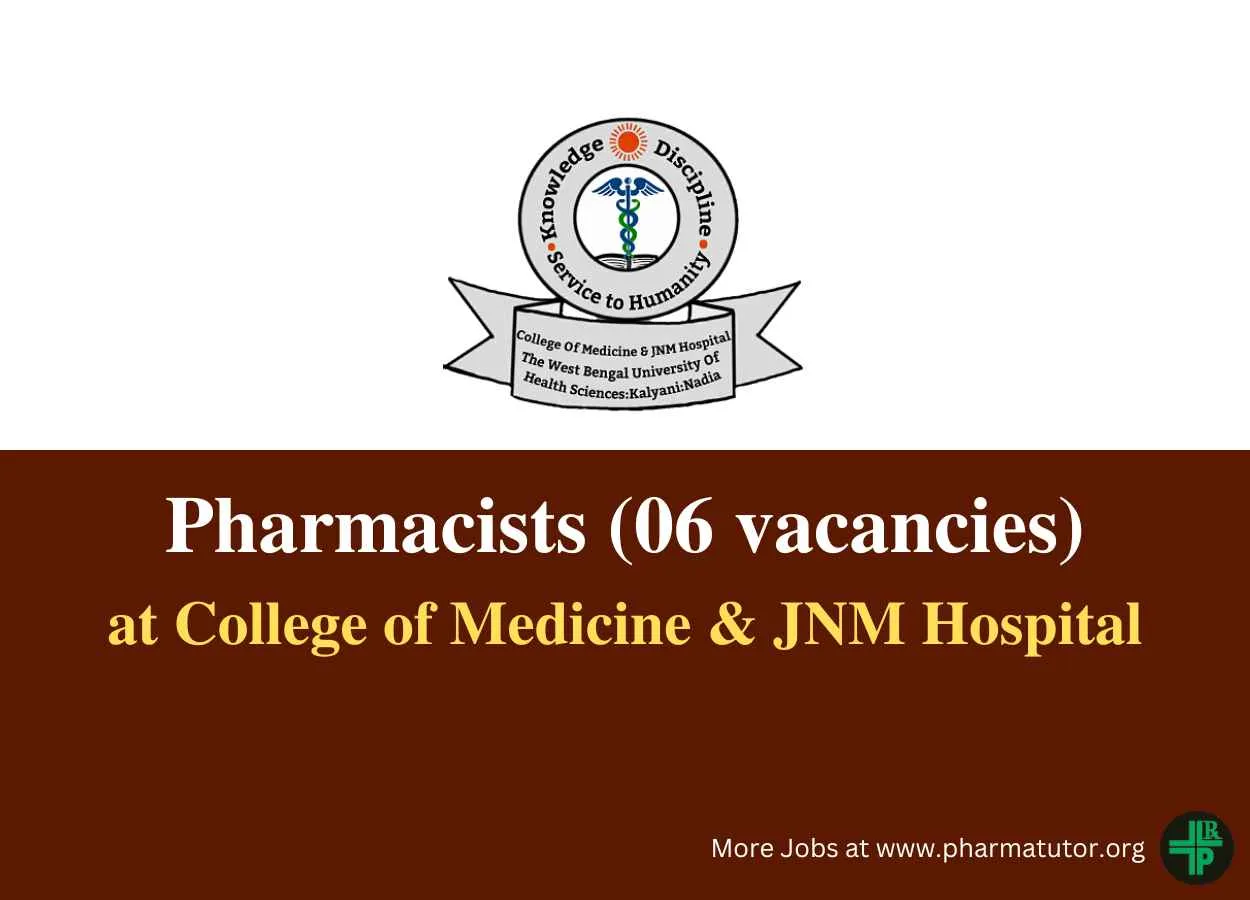 Recruitment for Pharmacists at College of Medicine & JNM Hospital