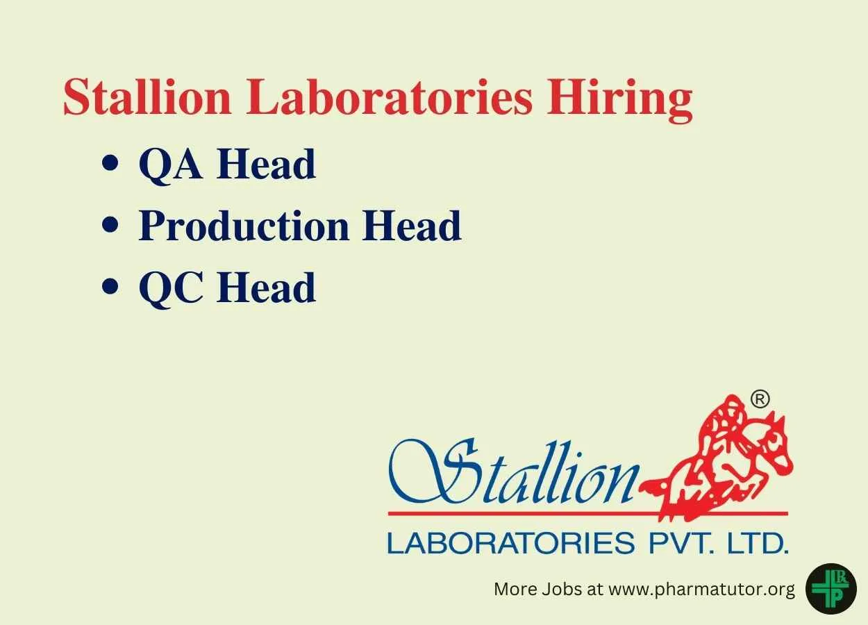 Stallion Laboratories Hiring QA Head, Production Head, QC Head