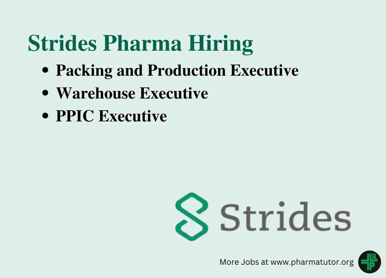 Strides Pharma Hiring Packing and Production Executive, Warehouse Executive, PPIC Executive