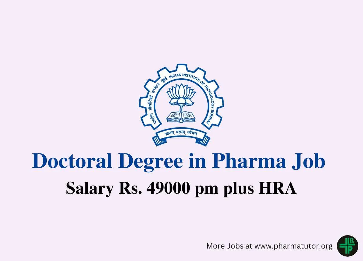 Vacancy for Doctoral degree in Pharma at IIT Bombay