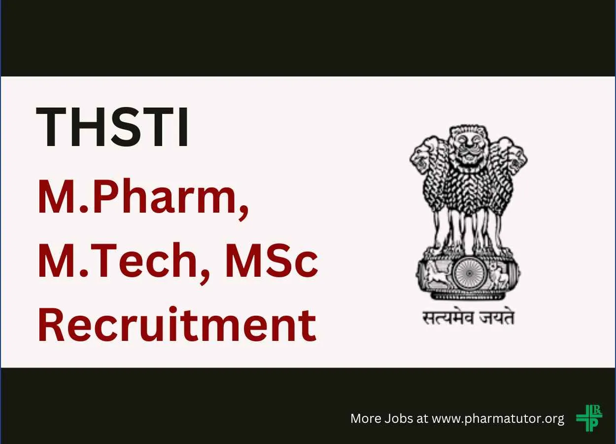 Vacancy for M.Pharm, M.Tech, MSc as Project Associate at THSTI