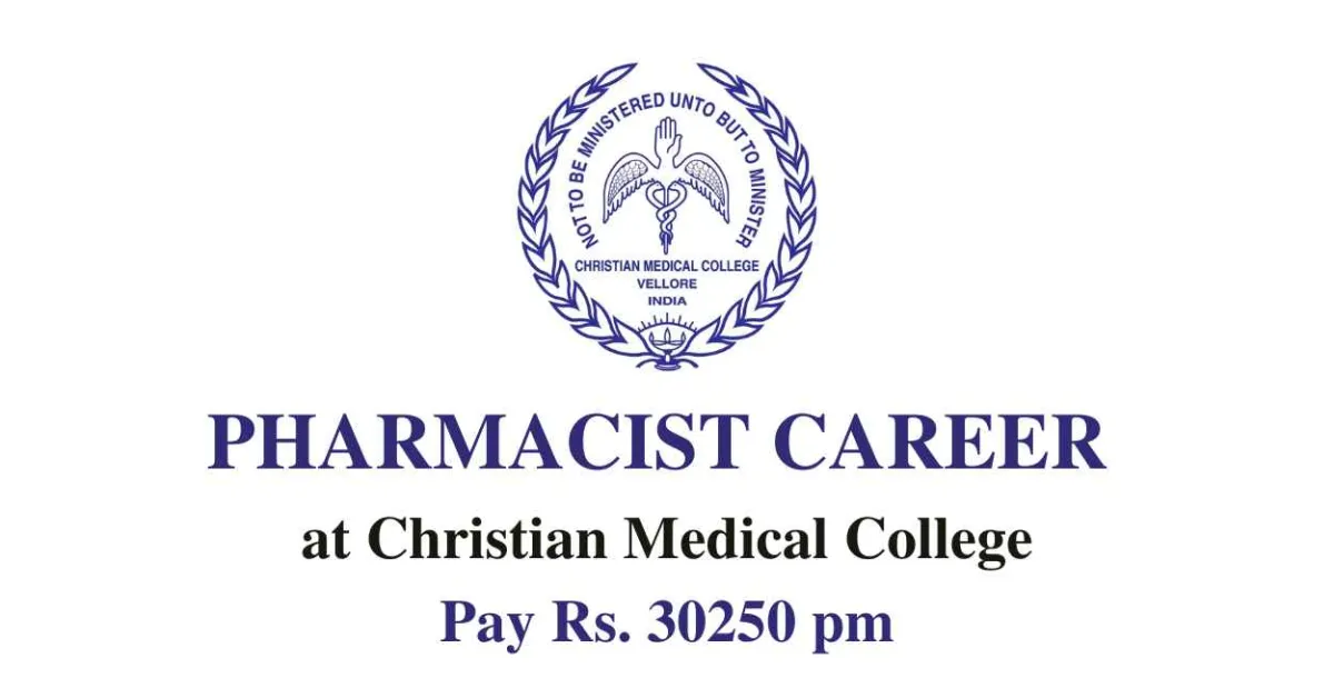 Vacancy for Pharmacist at Christian Medical College