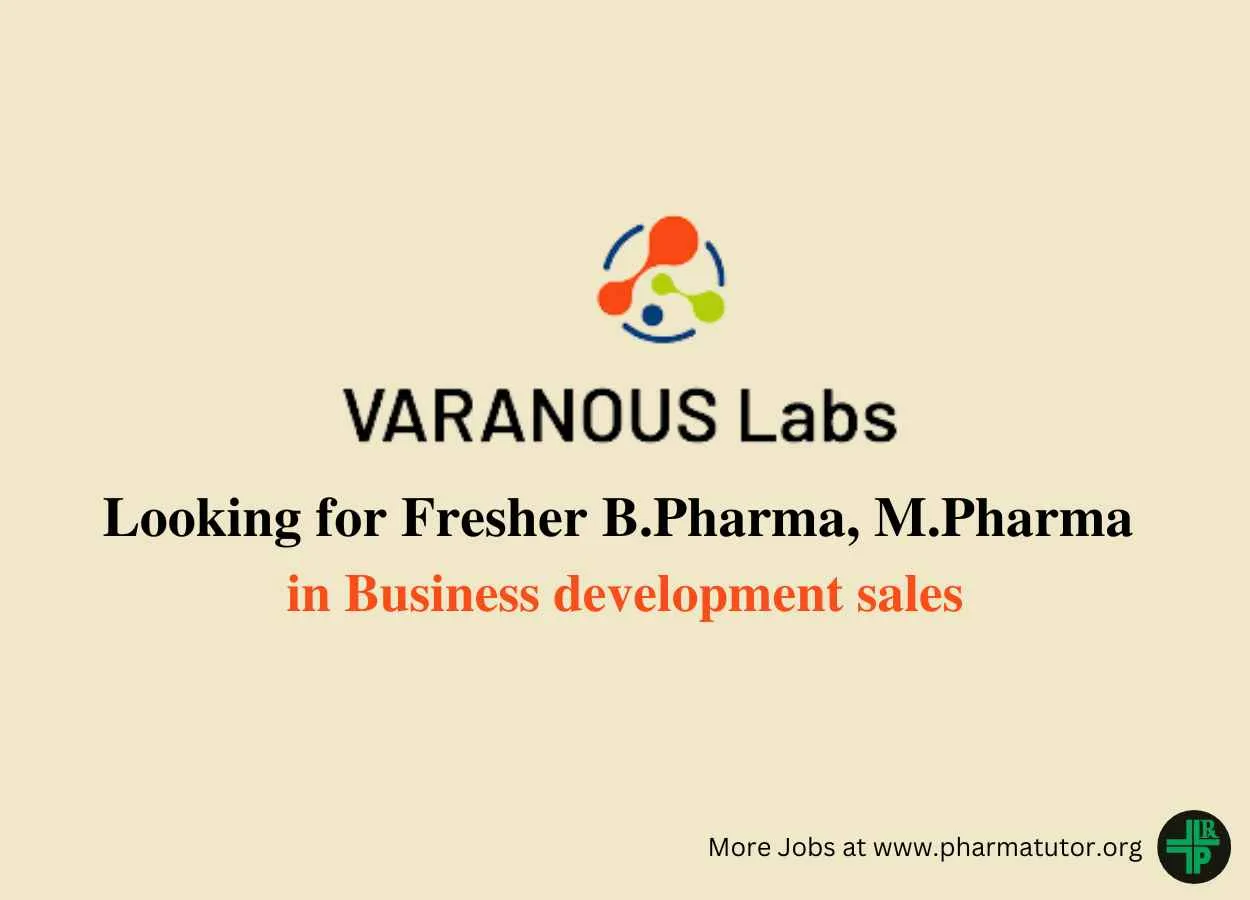 Varanous Labs looking for Fresher B.Pharma, M.Pharma in Business development sales
