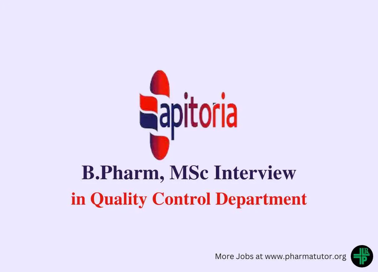 Walk in for B.Pharm, MSc in Quality Control at Apitoria Pharma