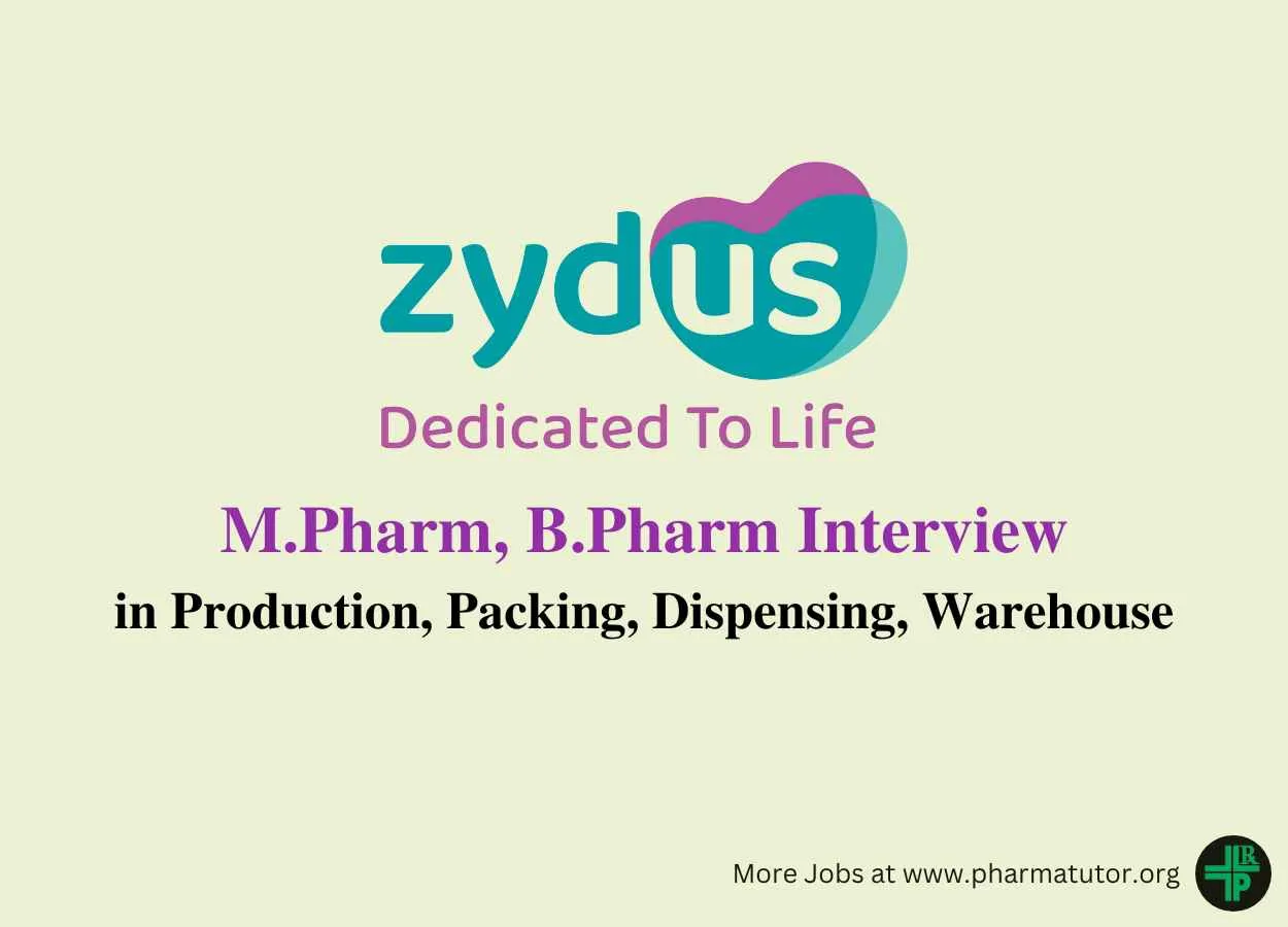 Walk in for M.Pharm, B.Pharm in Production, Packing, Dispensing, Warehouse at Zydus Lifesciences