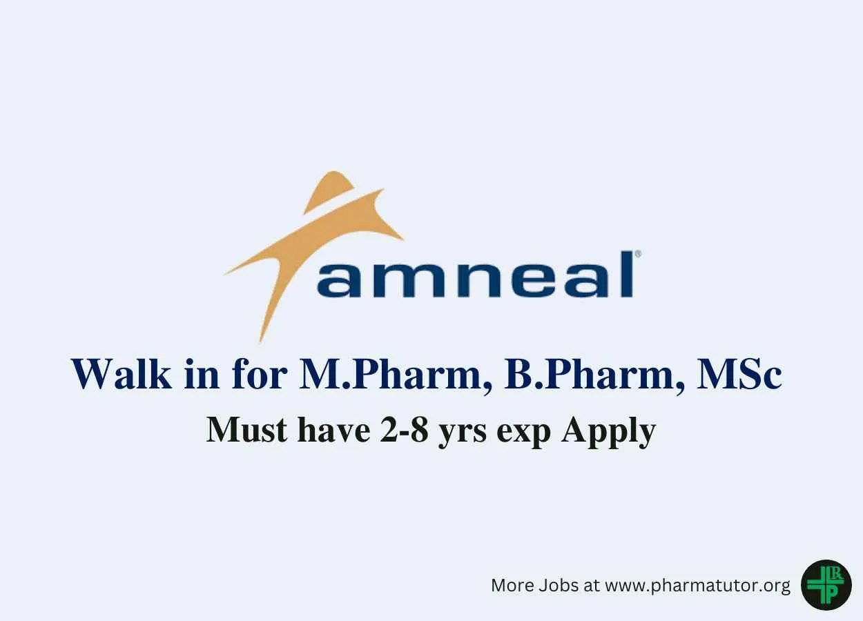 Walk in for M.Pharm, B.Pharm, MSc at Amneal Pharma
