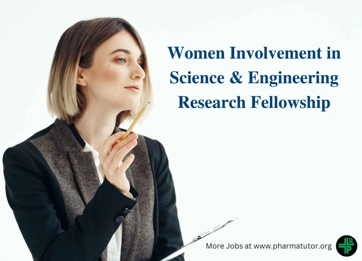 Women Involvement in Science and Engineering Research Fellowship