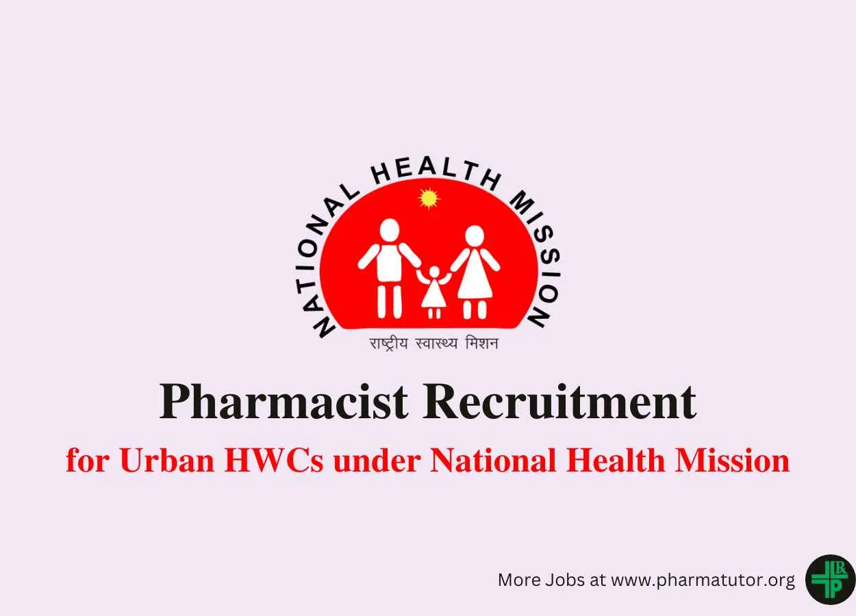 Applications are invited for post of Pharmacist for Urban HWCs under National Health Mission