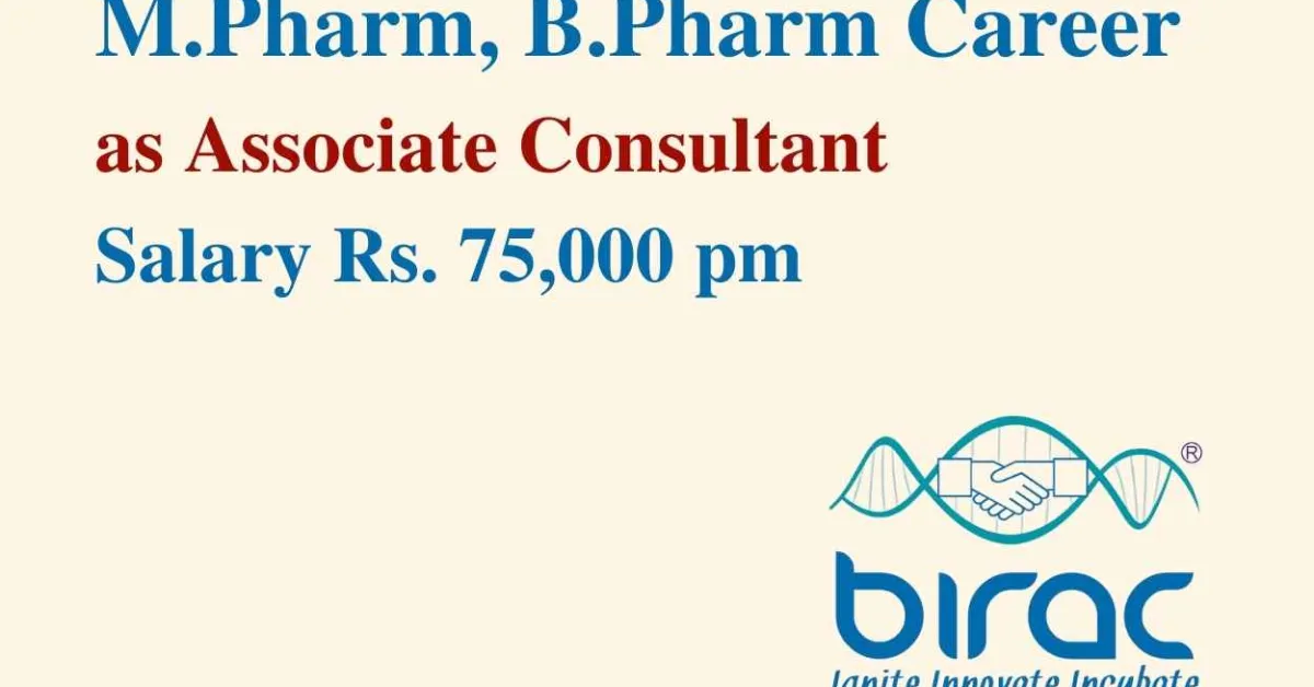 Career for M.Pharm, B.Pharm as Associate Consultant at BIRAC