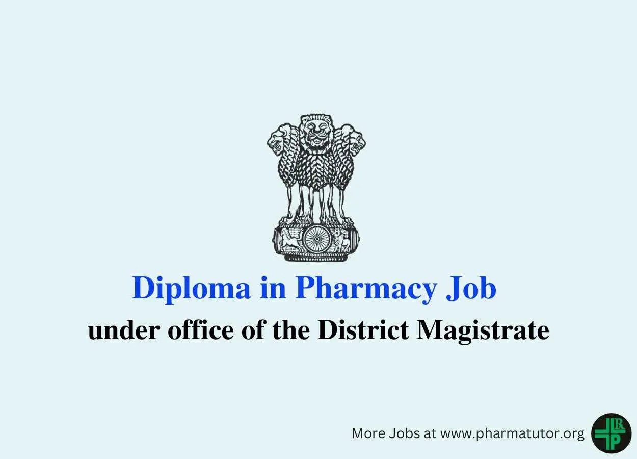 Diploma in Pharmacy Job under office of the District Magistrate