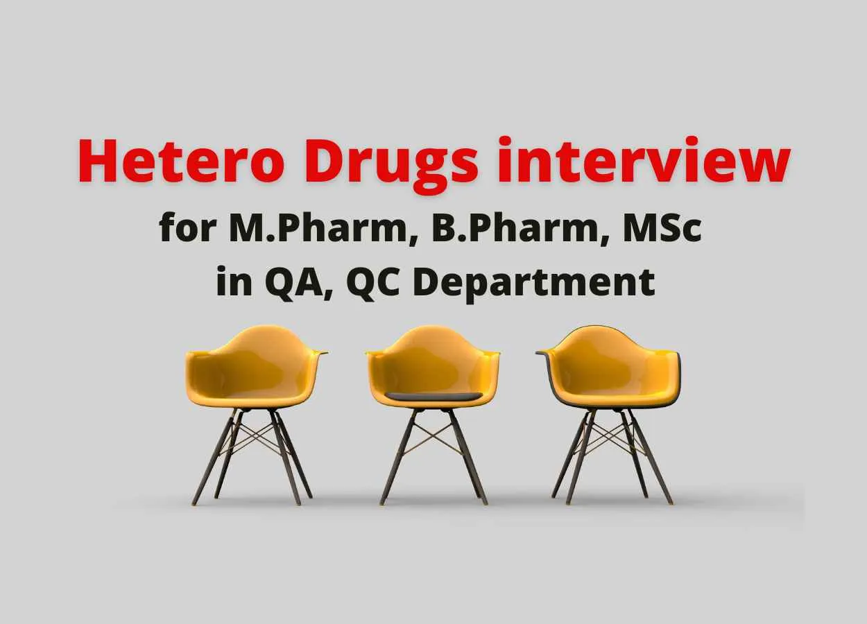 Hetero Drugs Walk in Drive for M.Pharm, B.Pharm, MSc in QA, QC