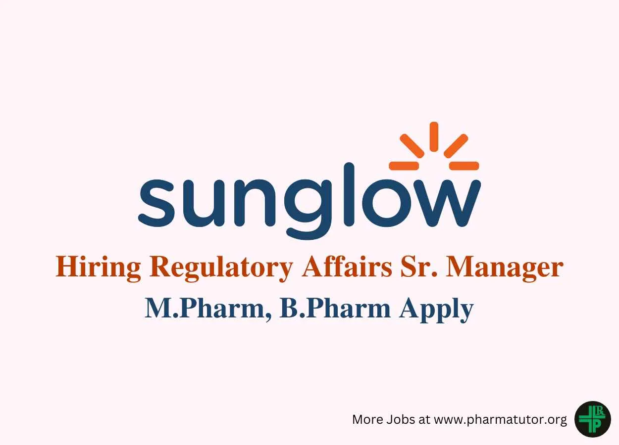 Hiring Regulatory Affairs Senior Manager at SunGlow Life Science