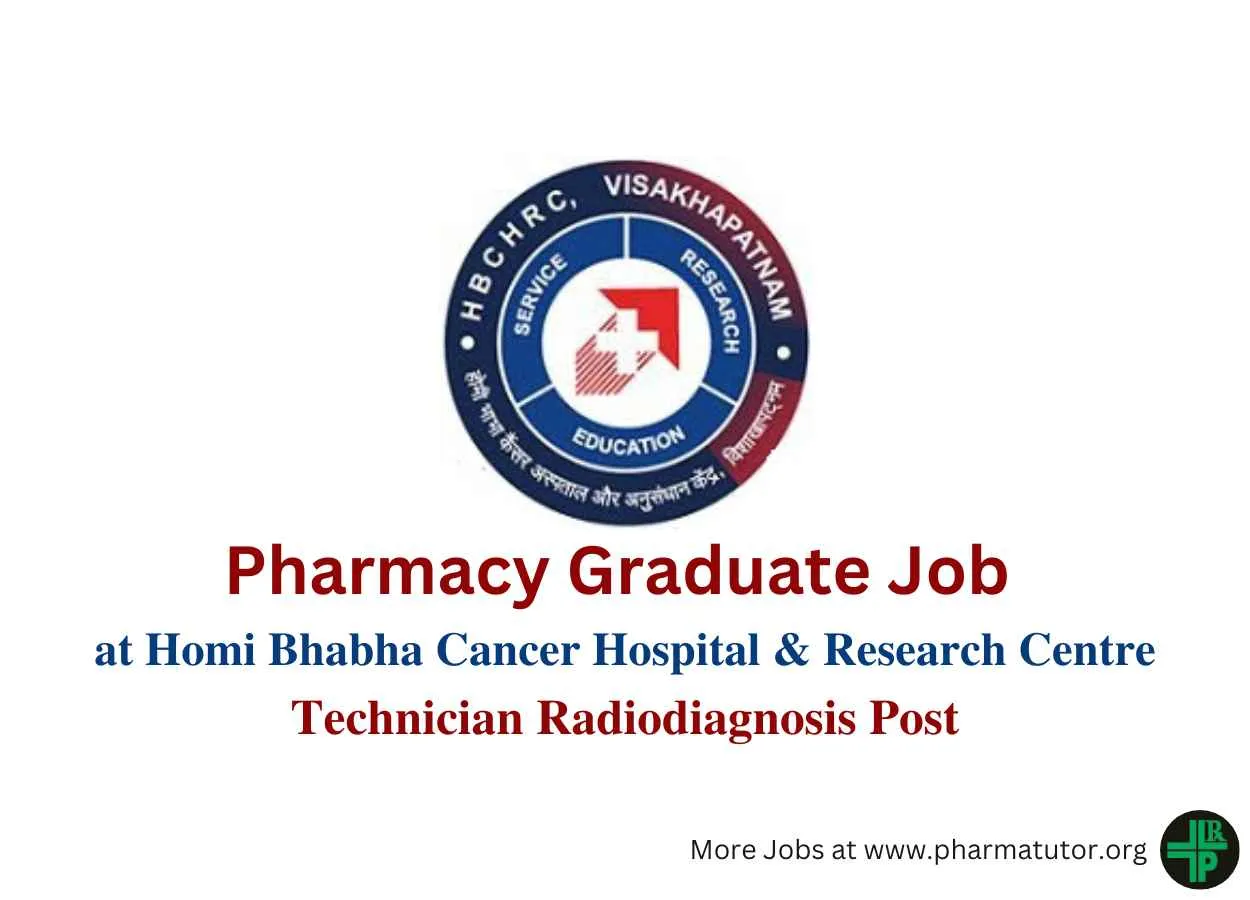 Job for Pharmacy Graduates as Technician at Homi Bhabha Cancer Hospital & Research Centre