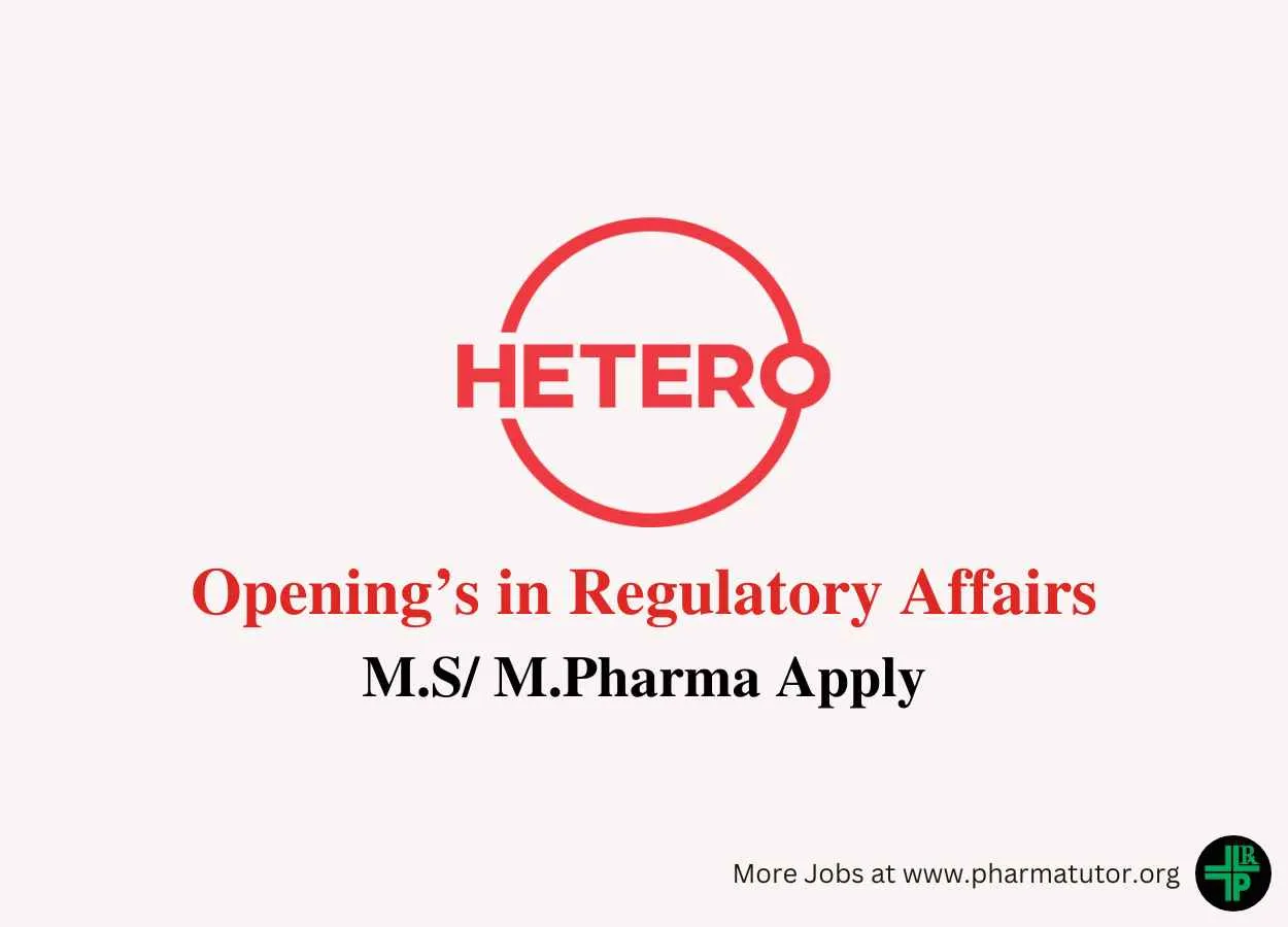Opening’s in Regulatory Affairs at Hetero Drugs