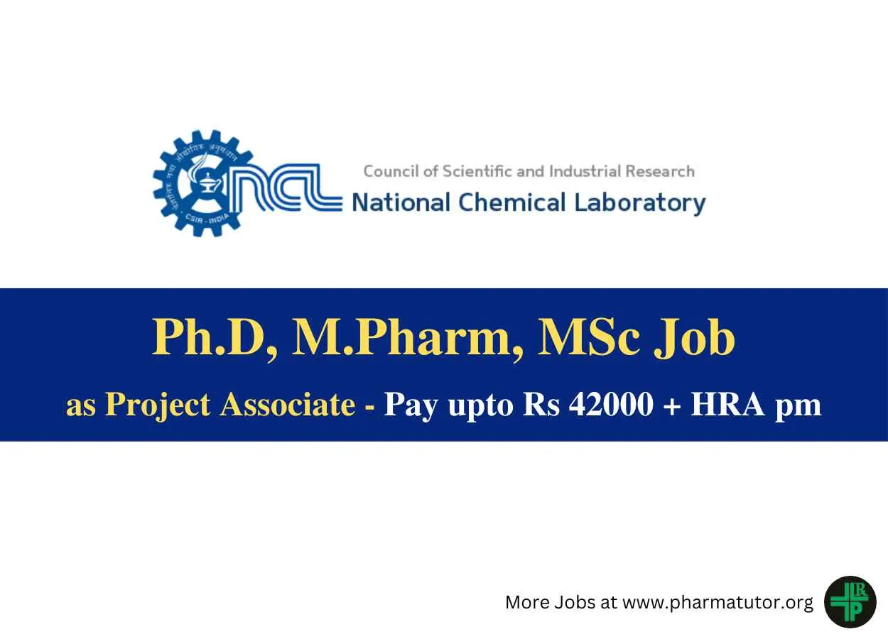 Opportunity for Ph.D, M.Pharm, MSc as Project Associate at National Chemical Laboratory