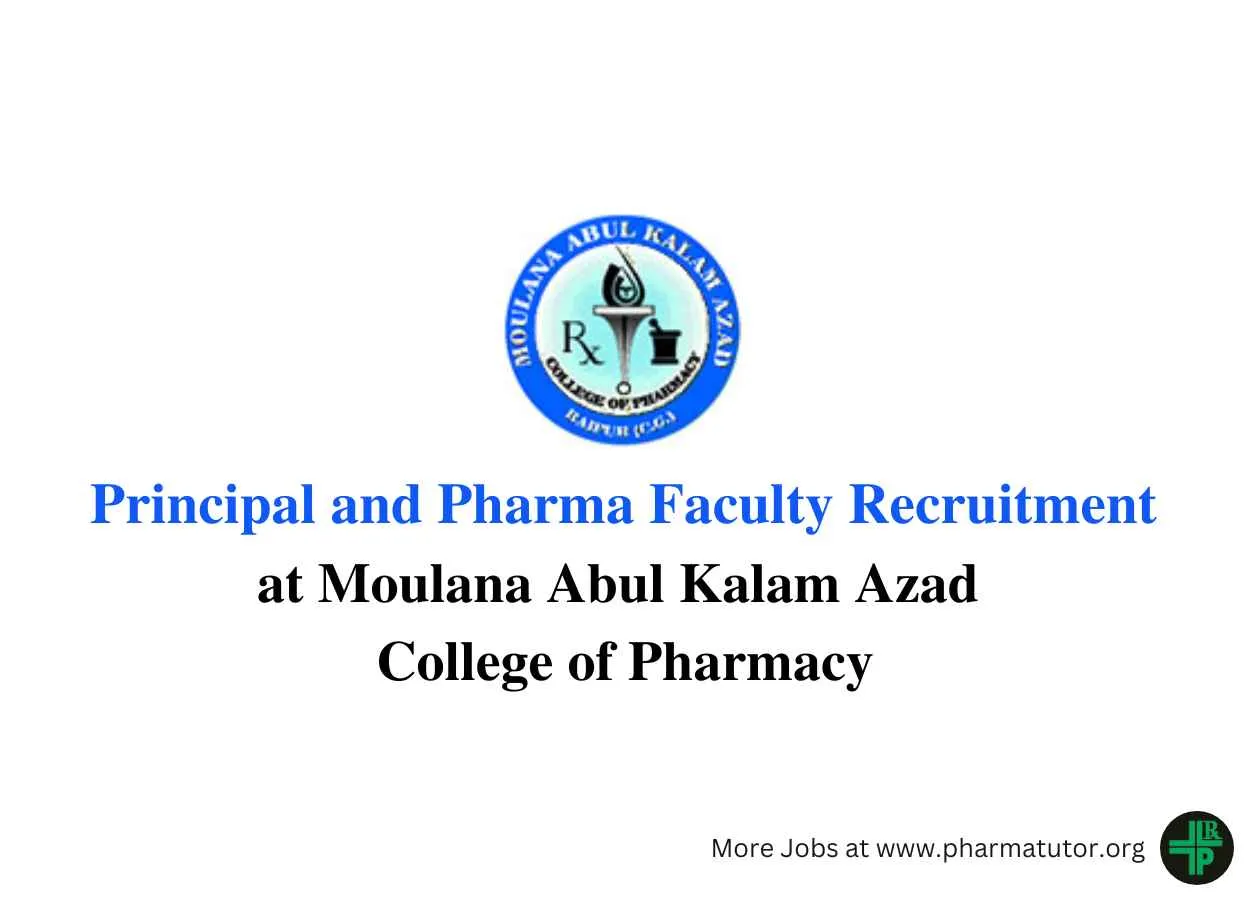 Principal and Pharma Faculty Recruitment at Moulana Abul Kalam Azad College of Pharmacy