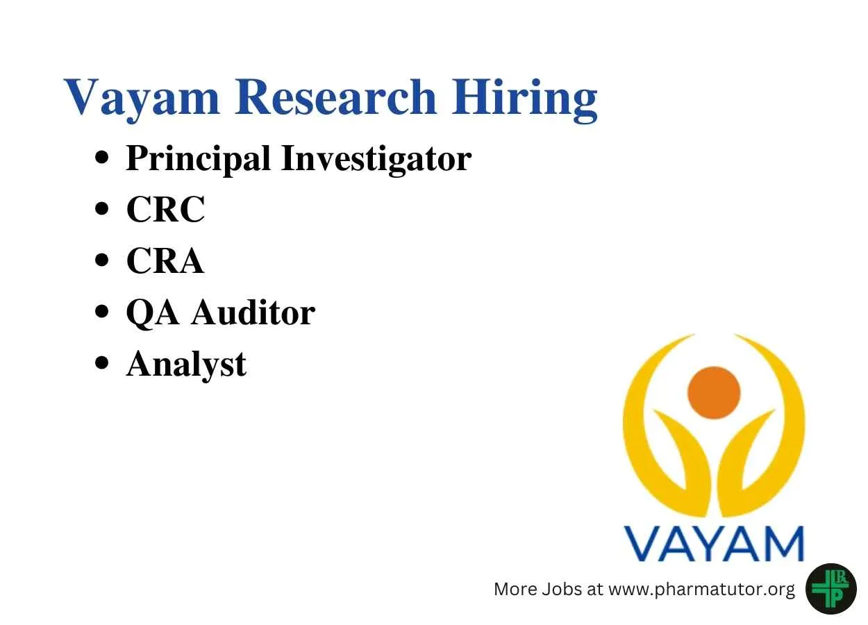 Vayam Research Hiring Principal Investigator, CRC, CRA, QA Auditor, Analyst