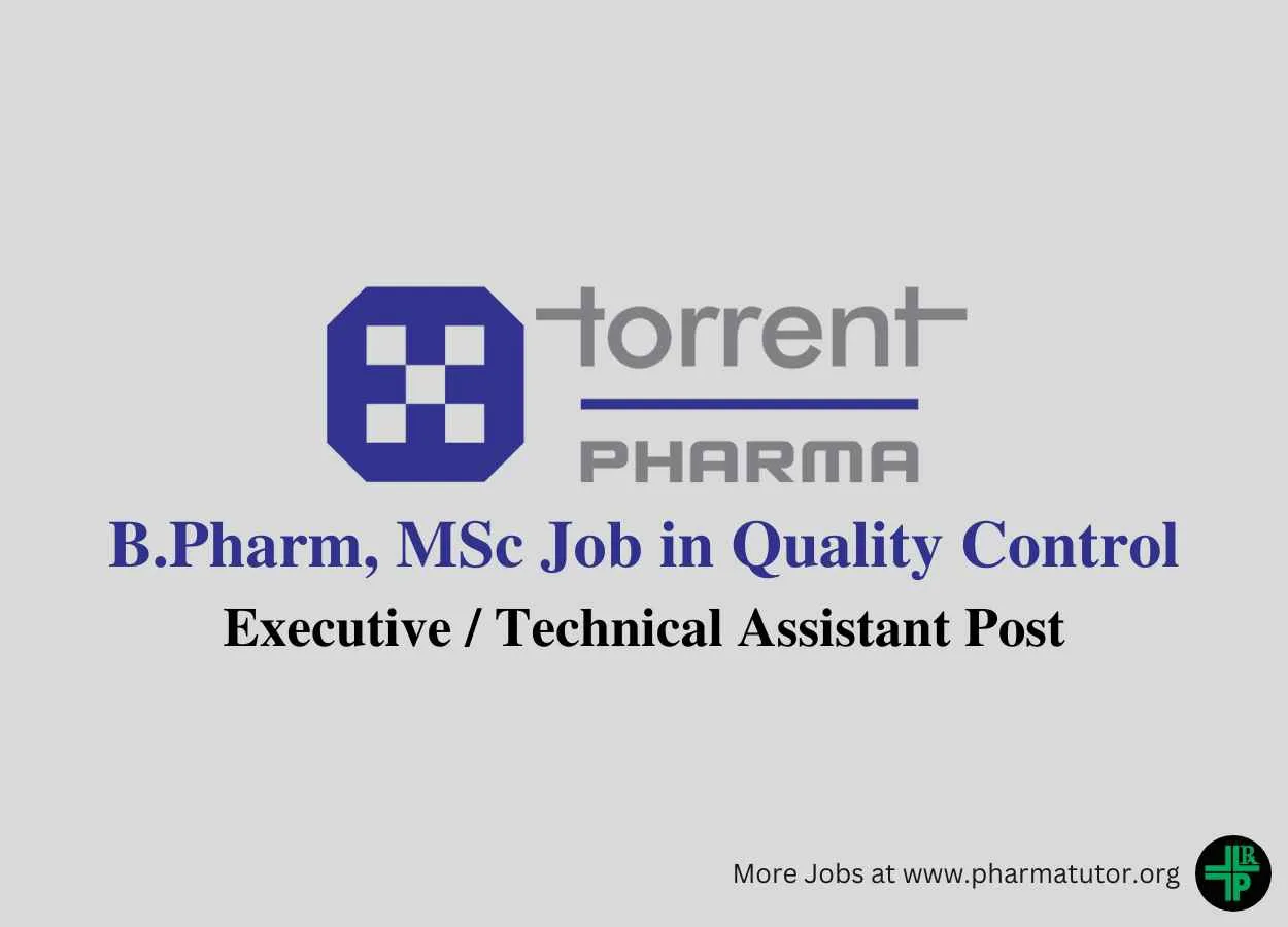 Walk in Drive for B.Pharm, MSc in Quality Control at Torrent Pharma