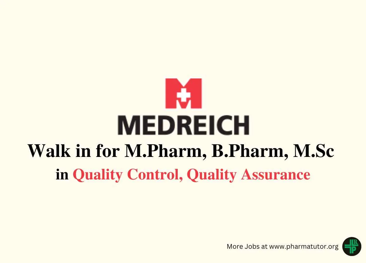 Walk in for M.Pharm, B.Pharm, M.Sc in Quality Control, Quality Assurance at Medreich