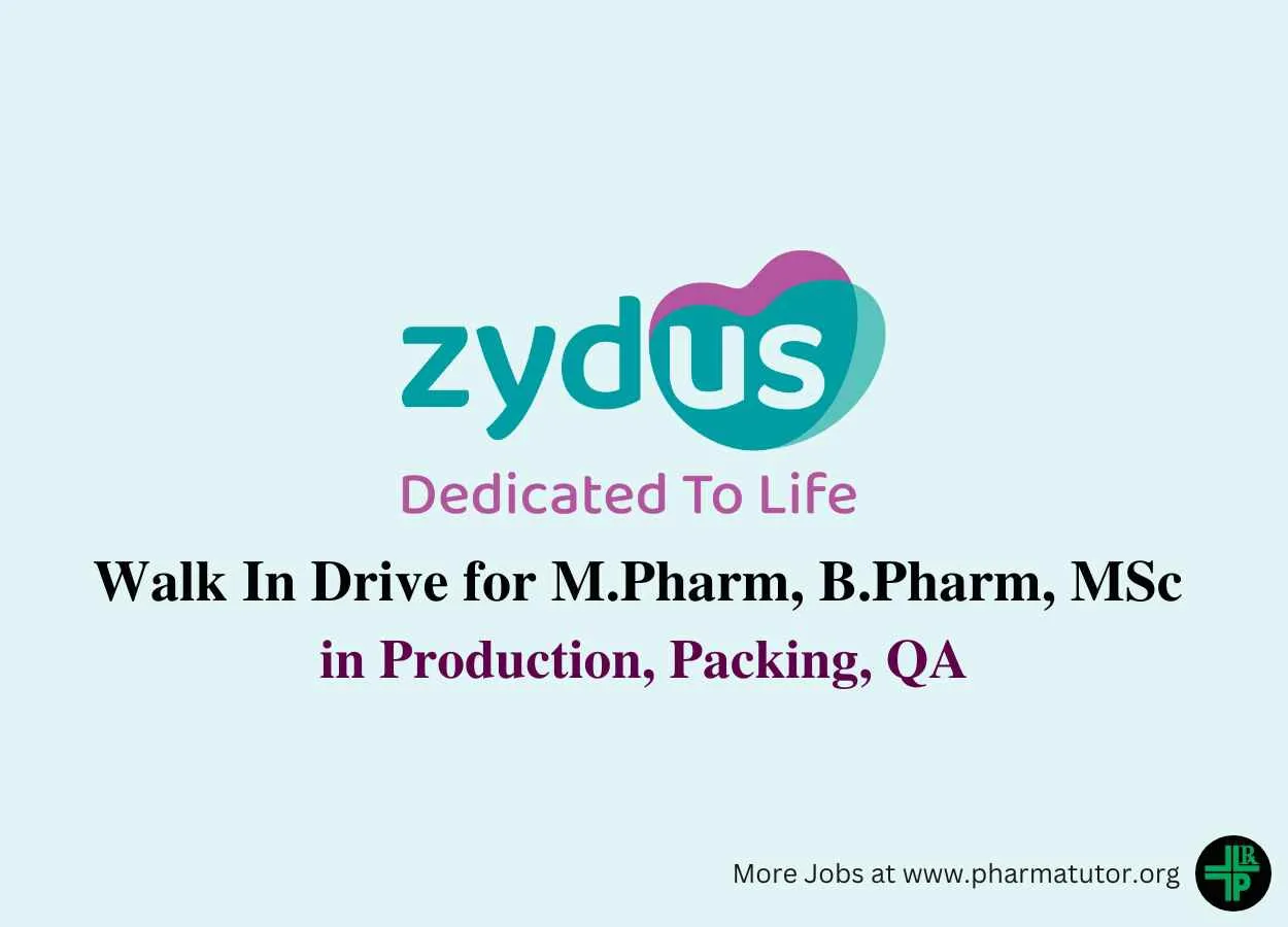 Zydus Lifesciences Walk In Drive for M.Pharm, B.Pharm, MSc in Production, Packing, QA