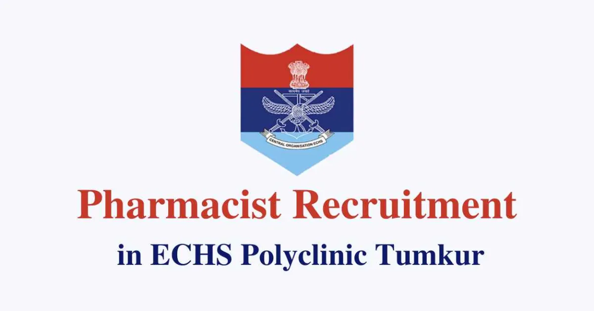 Applications are invited for post of Pharmacist in ECHS Polyclinic Tumkur