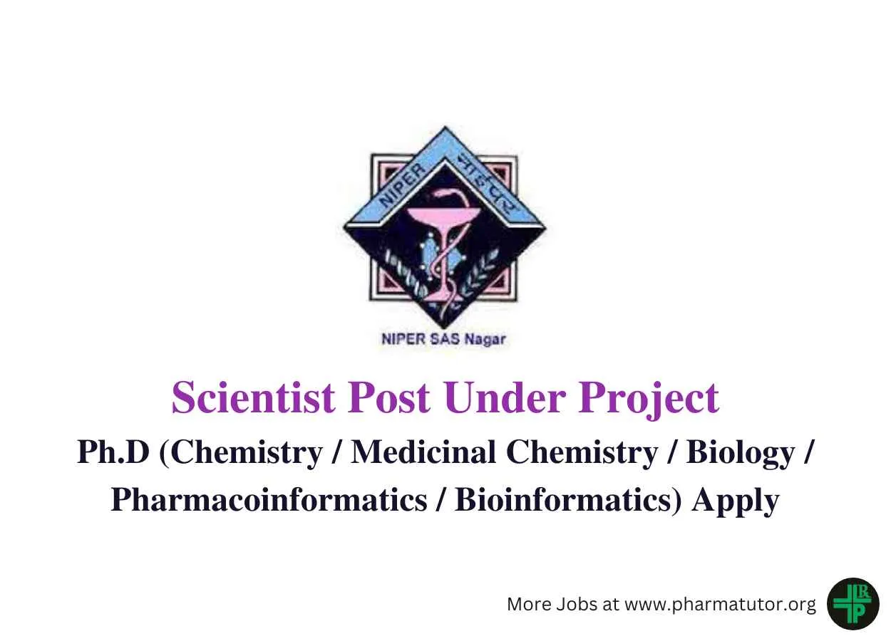 Applications are invited for post of Scientist Under National Network Project of NIPER