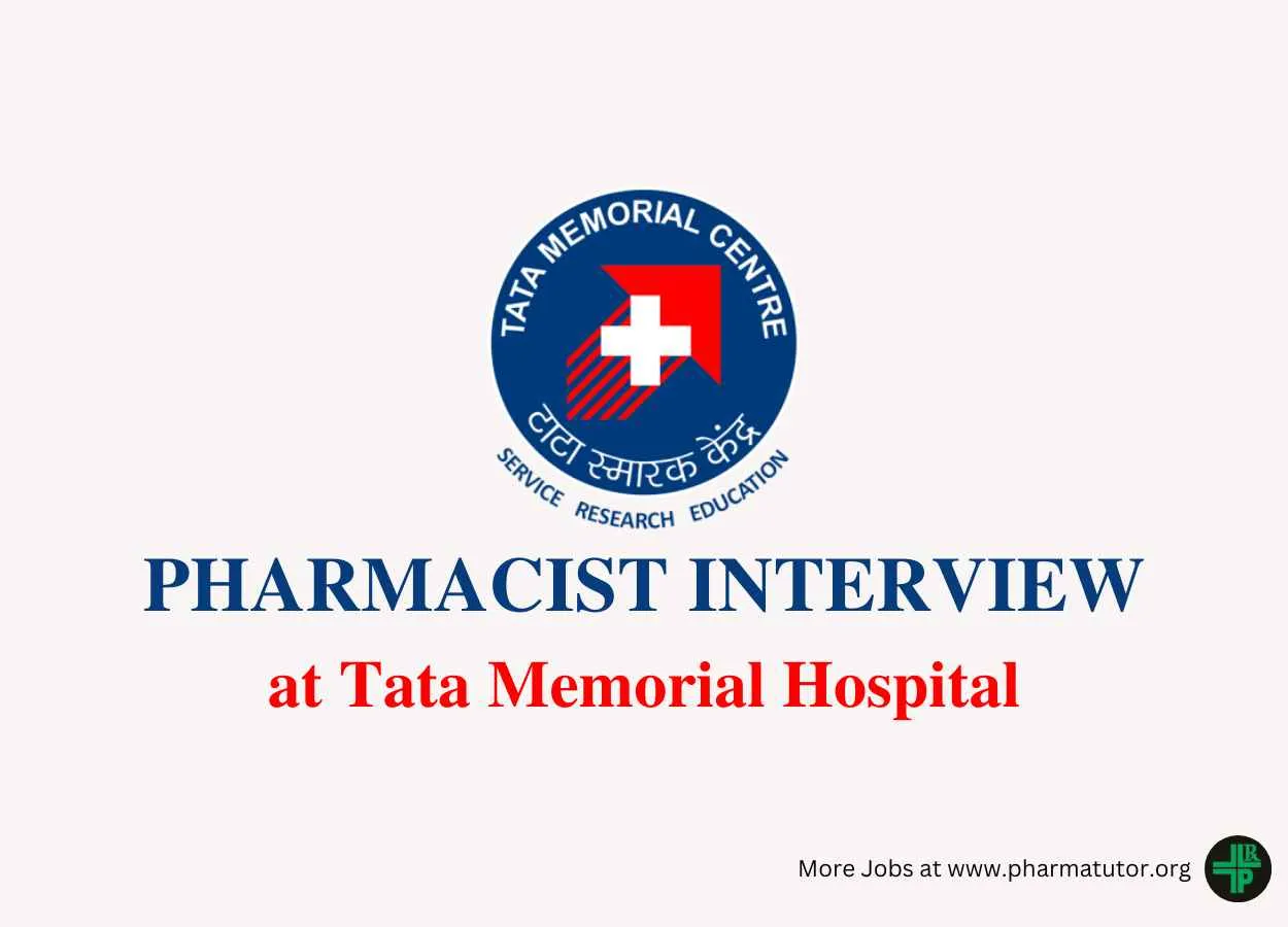 Interview for Pharmacist at Tata Memorial Hospital
