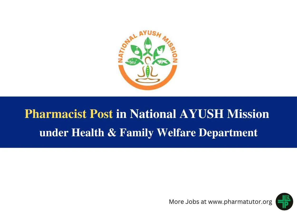 Job for Pharmacist in National AYUSH Mission under Health & Family Welfare Department